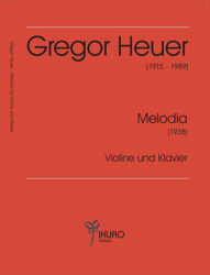 Gregor Heuer (1915-1989) | Melodia für Violine und Klavier (Tallinn 1938)