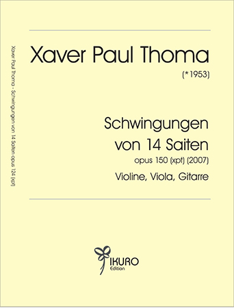 Xaver Paul Thoma (geb. 1953) Schwingungen von 14 Saiten Op. 150 (xpt)
