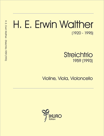 H. E. Erwin Walther (1920-1995) Streichtrio 1959 (1993)