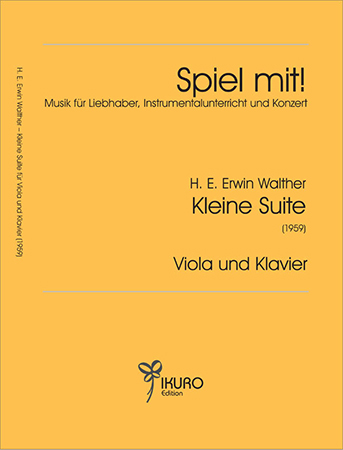 H. E. Erwin Walther (1920-1995) Kleine Suite für Viola und Klavier (1959)
