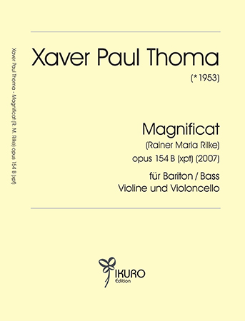 Xaver Paul Thoma (geb. 1953) MAGNIFICAT Op. 154 B (xpt)