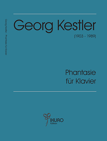 Georg Kestler (1903-1989) Phantasie für Klavier solo