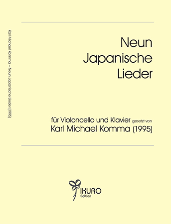 Neun Japanische Lieder gesetzt für Violoncello und Klavier (1995)