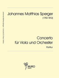 Johann Matthias Sperger (1750-1812) | Concerto für Viola und Orchester in D