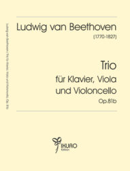 Ludwig van Beethoven (1770 - 1827) | Trio für Klavier, Viola, Violoncello Op. 81B
