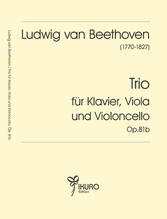 Ludwig van Beethoven | Trio für Klavier, Viola und Violoncello Op. 81B