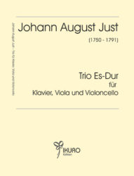 Johann August Just (1750-1791) | Trio Es-Dur für Klavier, Viola und Violoncello