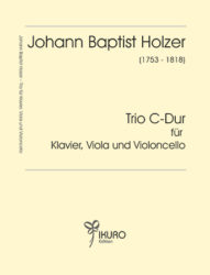 Johann Baptist Holzer (1753-1818) | Trio C-Dur für Klavier, Viola und Violoncello