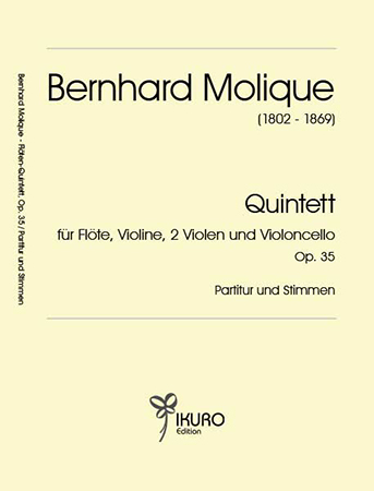 Bernhard Molique (1802 - 1869) | Quintett Op. 35 für Flöte, Violine, 2 Violen, Violoncello