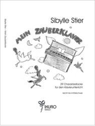 Sibylle Stier | Mein Zauberklavier (2007)