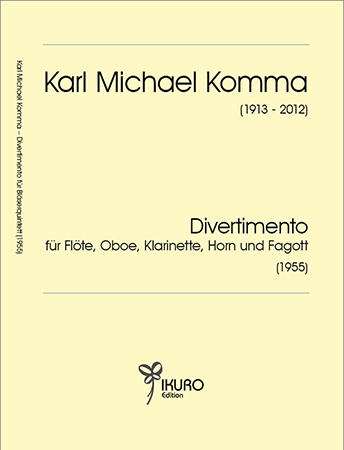 Karl Michael Komma: Divertimento für Flöte, Oboe, Klarinette, Horn und Fagott (1955)